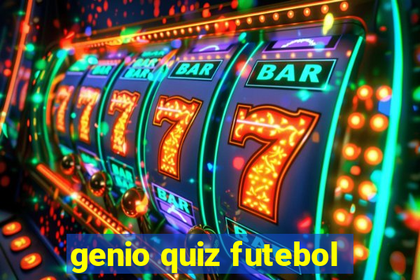 genio quiz futebol